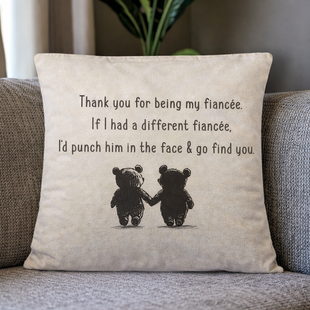 If I Had A Different Fiancée - Printed Cushion Cover