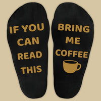 If You Can Read This Bring Me Coffee - Printed Funny Socks