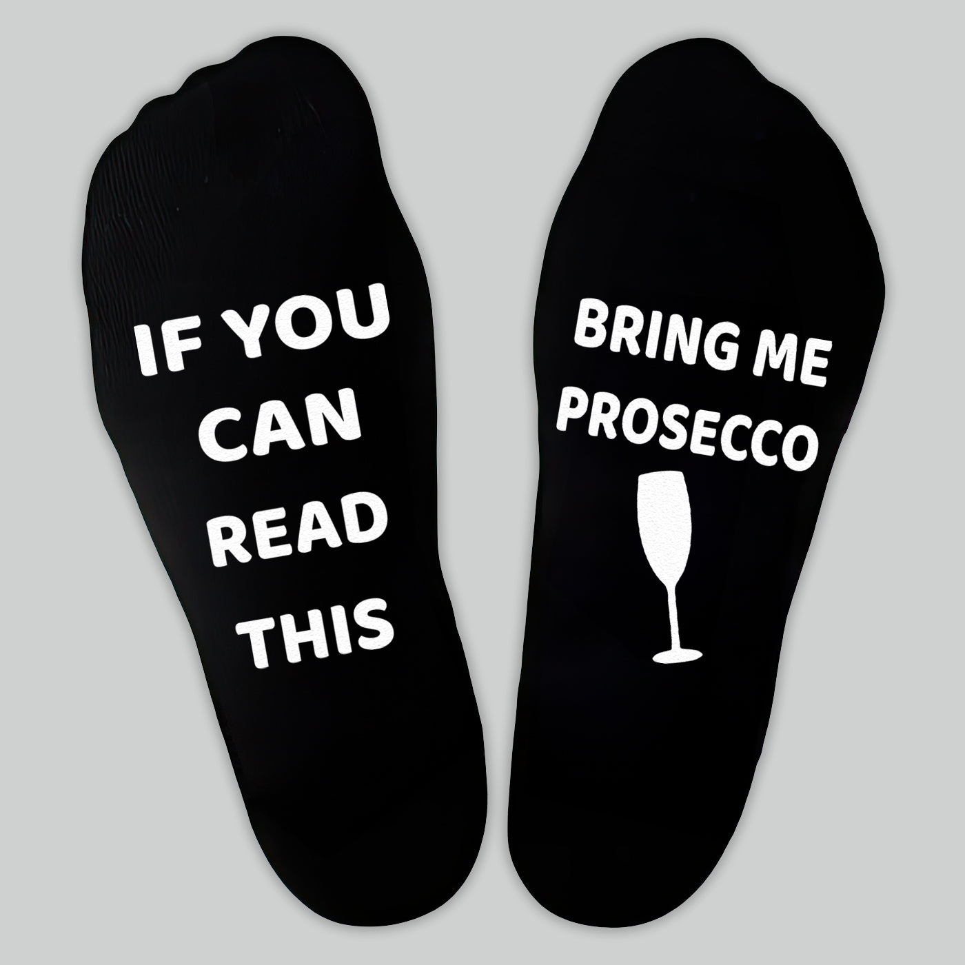If You Can Read This Bring Me Prosecco - Printed Funny Socks