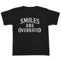 Smiles Are Overrated - Adult & Kids T-Shirt, Sweater & Hoodie