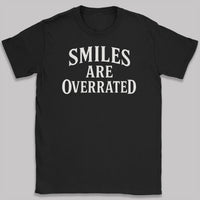 Smiles Are Overrated - Adult & Kids T-Shirt, Sweater & Hoodie