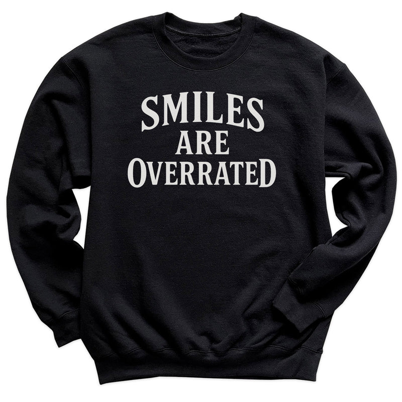 Smiles Are Overrated - Adult & Kids T-Shirt, Sweater & Hoodie