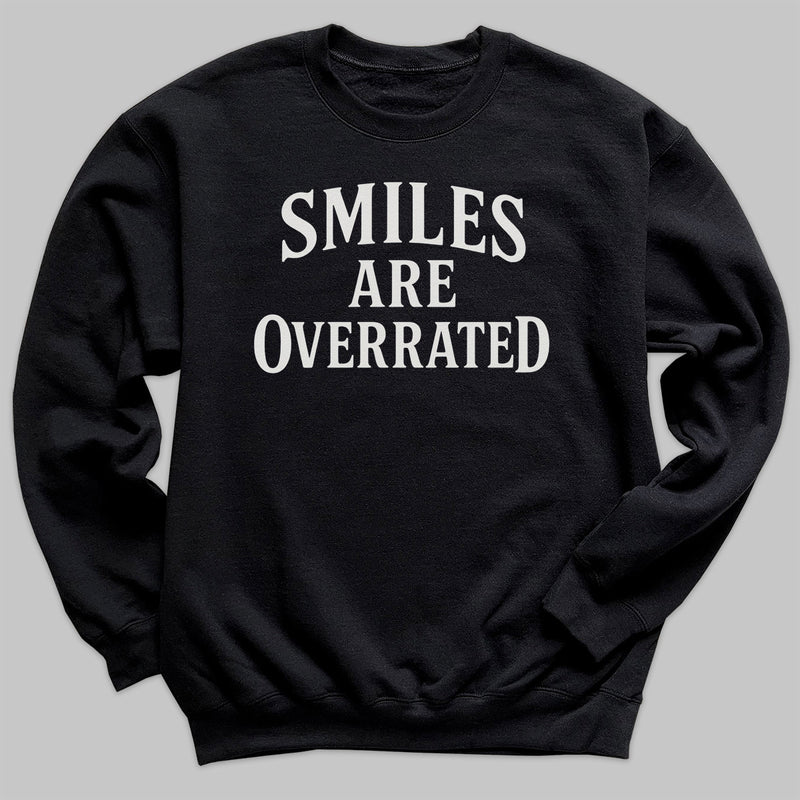 Smiles Are Overrated - Adult & Kids T-Shirt, Sweater & Hoodie