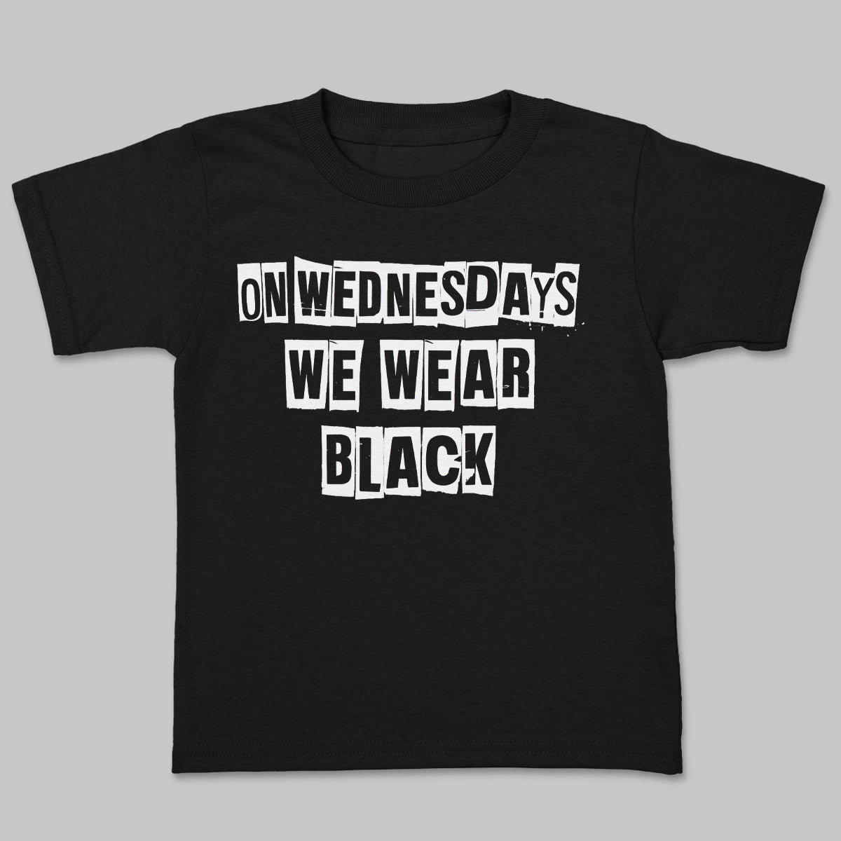 On Wednesdays We Wear Black - Adult & Kids T-Shirt, Sweater & Hoodie