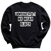 On Wednesdays We Wear Black - Adult & Kids T-Shirt, Sweater & Hoodie