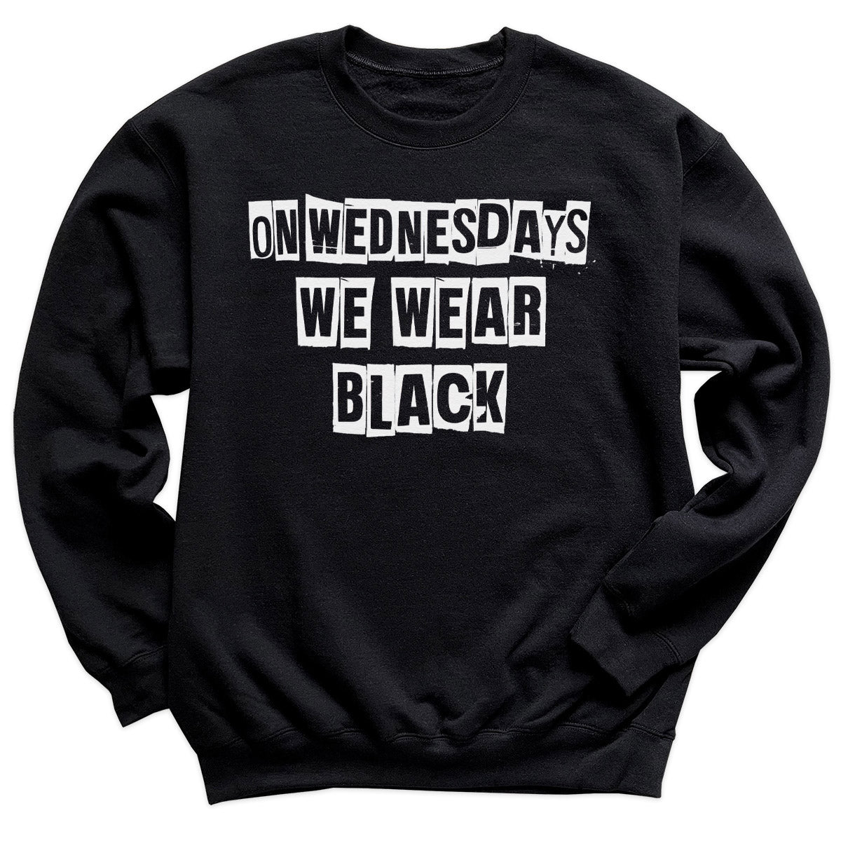 On Wednesdays We Wear Black - Adult & Kids T-Shirt, Sweater & Hoodie