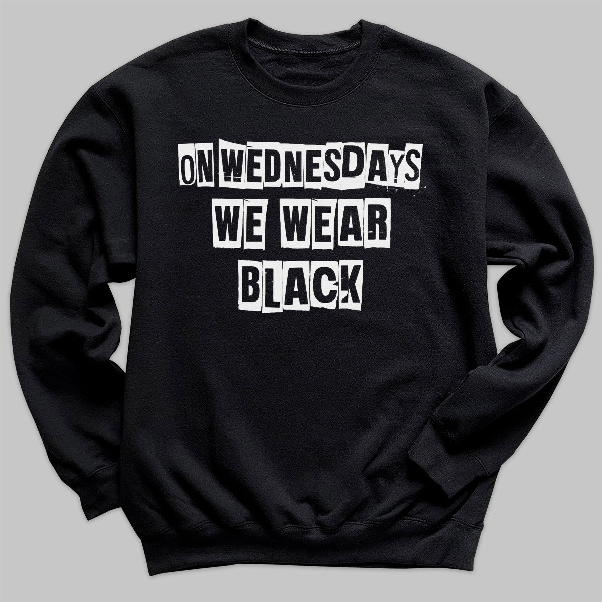 On Wednesdays We Wear Black - Adult & Kids T-Shirt, Sweater & Hoodie