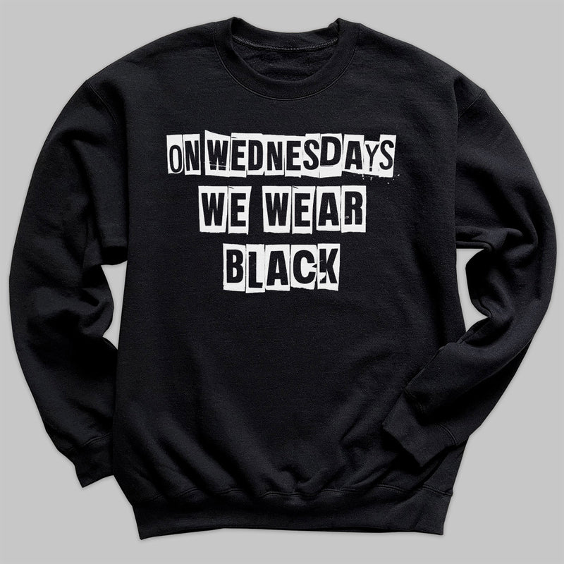 On Wednesdays We Wear Black - Adult & Kids T-Shirt, Sweater & Hoodie