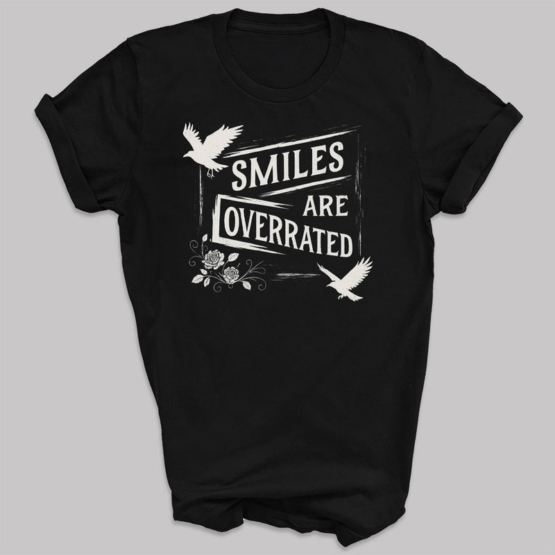 Smiles Are Overrated - Adult & Kids T-Shirt, Sweater & Hoodie