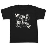 Smiles Are Overrated - Adult & Kids T-Shirt, Sweater & Hoodie