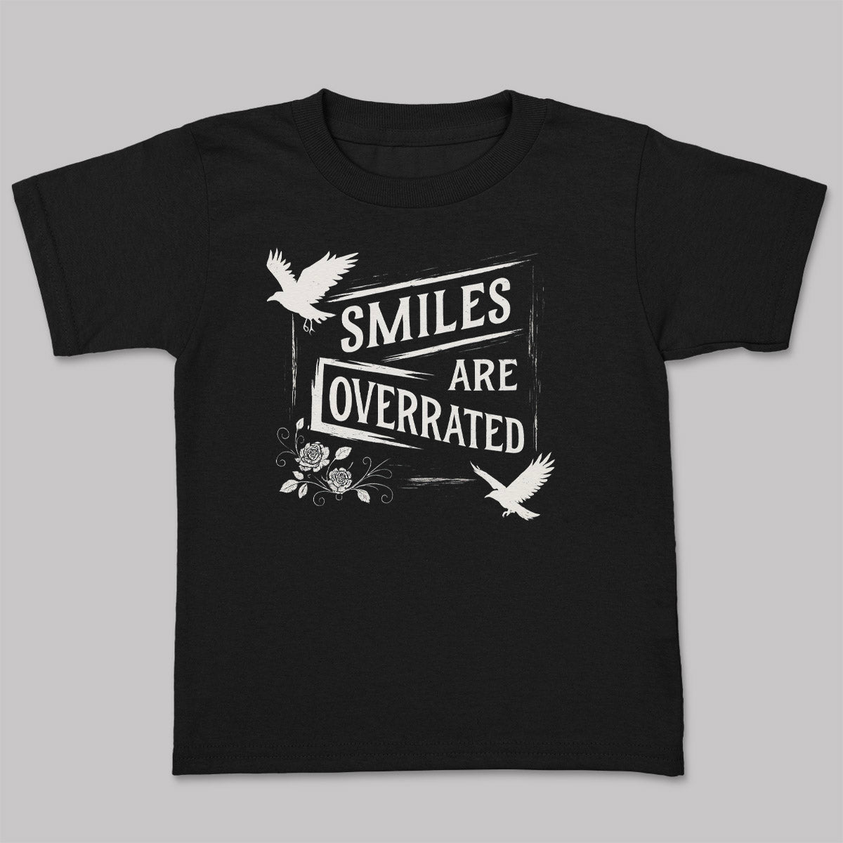 Smiles Are Overrated - Adult & Kids T-Shirt, Sweater & Hoodie