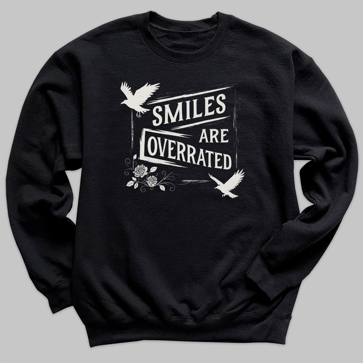 Smiles Are Overrated - Adult & Kids T-Shirt, Sweater & Hoodie