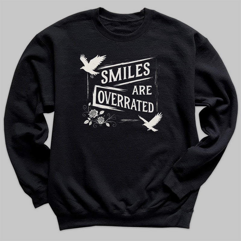 Smiles Are Overrated - Adult & Kids T-Shirt, Sweater & Hoodie