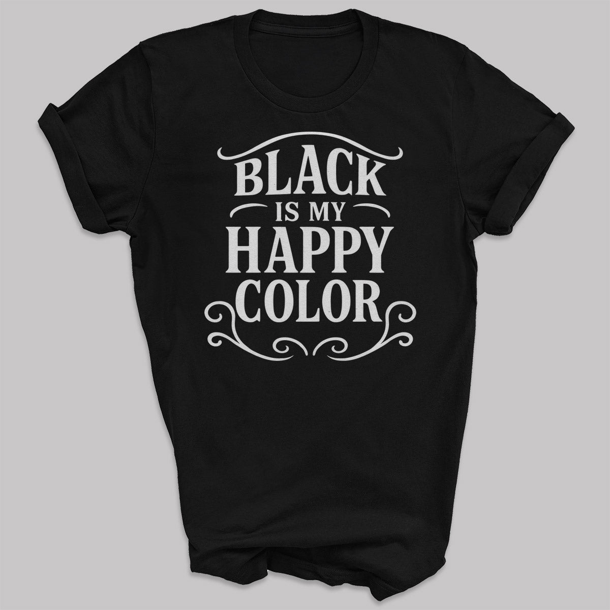 Black Is My Happy Color - Adult & Kids T-Shirt, Sweater & Hoodie