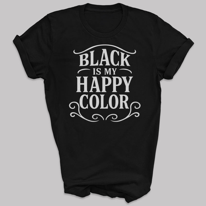 Black Is My Happy Color - Adult & Kids T-Shirt, Sweater & Hoodie