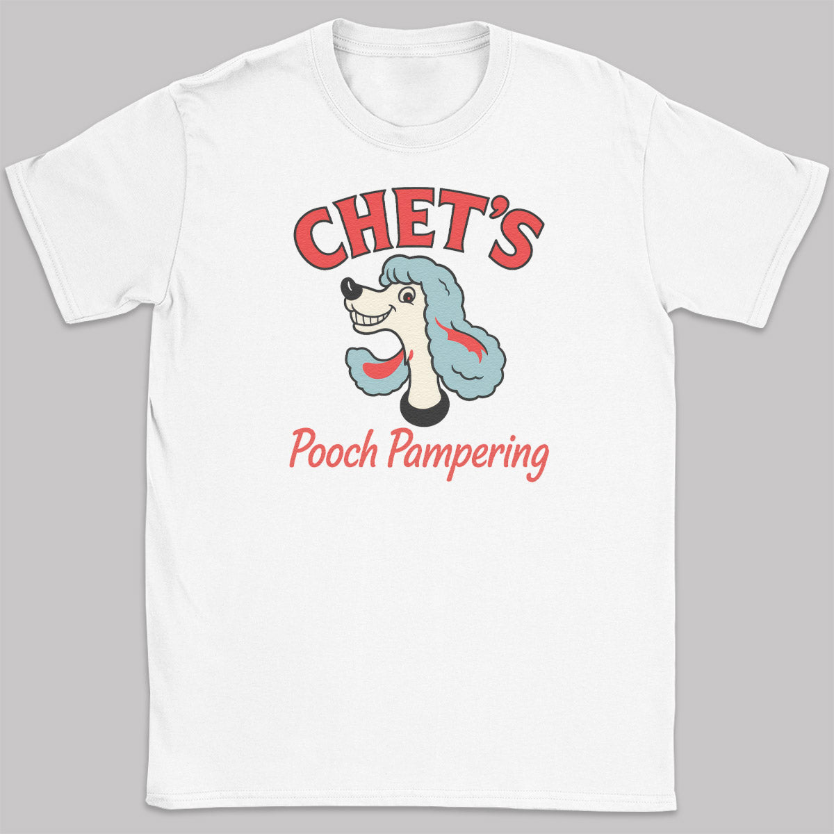 CHET'S Pooch Pampering - Adult & Kids T-Shirt, Sweater & Hoodie