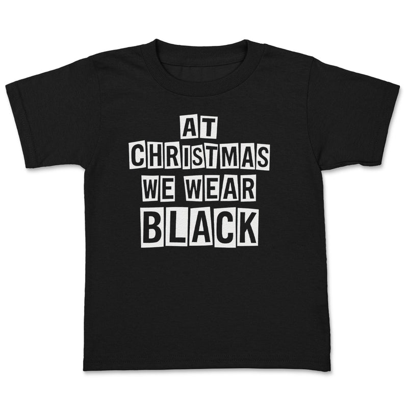 At Christmas We Wear Black - Adult & Kids T-Shirt, Sweater & Hoodie