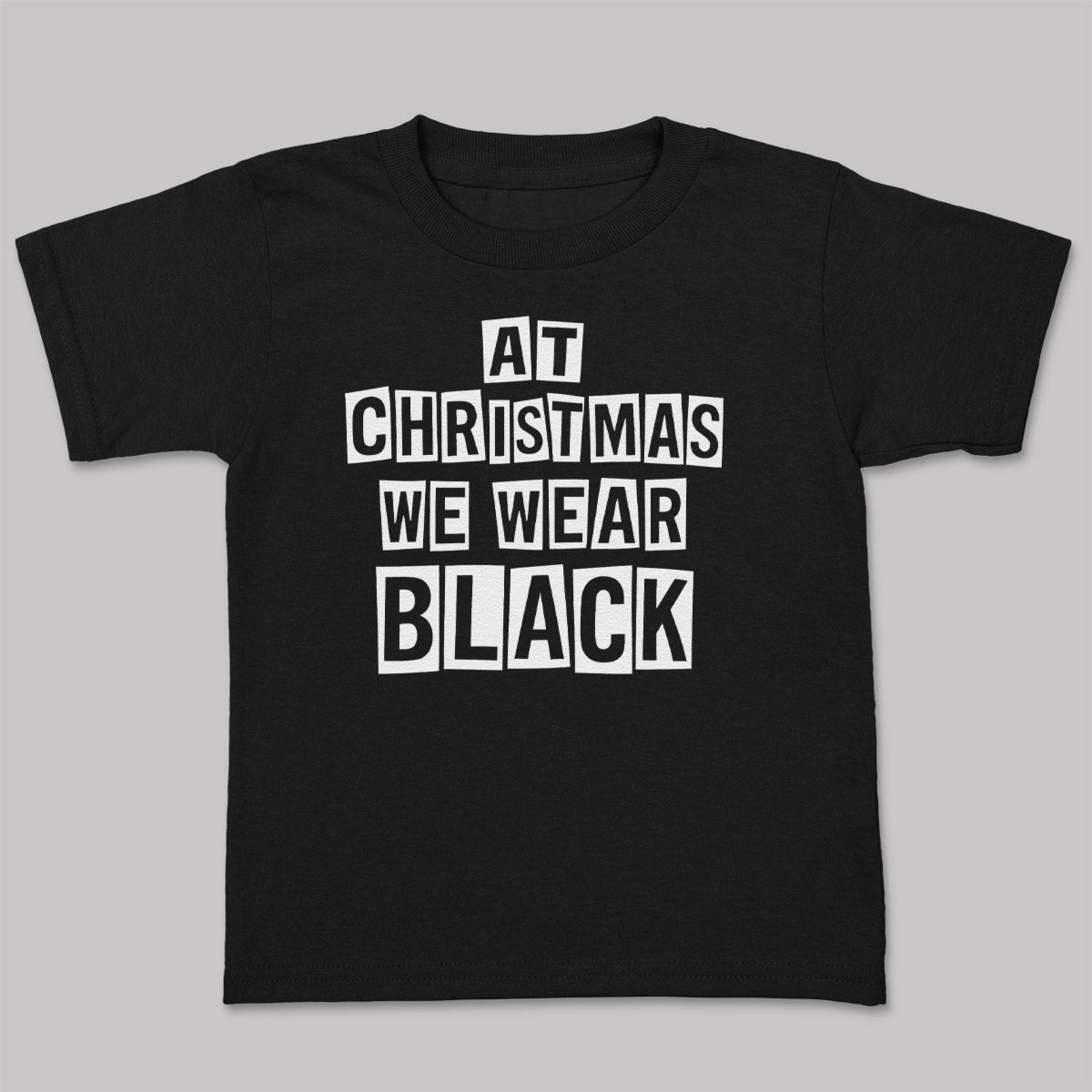 At Christmas We Wear Black - Adult & Kids T-Shirt, Sweater & Hoodie