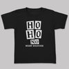 Ho Ho No Merry Whatever - Christmas Adult & Kids T-Shirt, Sweater & Hoodie