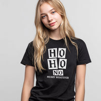 Ho Ho No Merry Whatever - Christmas Adult & Kids T-Shirt, Sweater & Hoodie