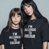 I'm Allergic To Colour - Christmas Adult & Kids T-Shirt, Sweater & Hoodie
