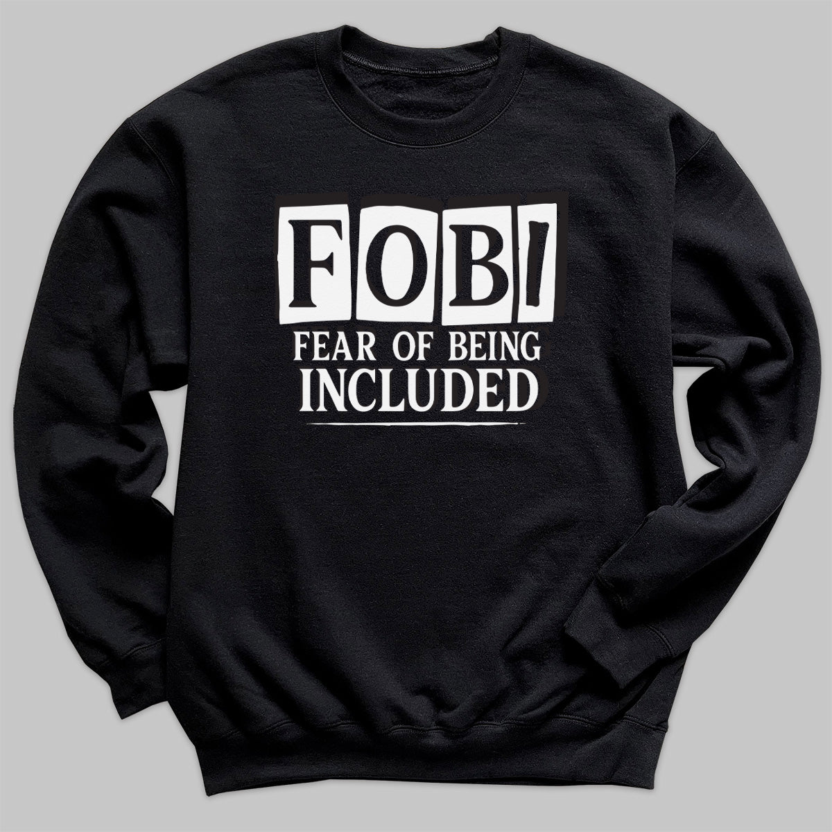 Fear Of Being Included - Adult & Kids T-Shirt, Sweater & Hoodie