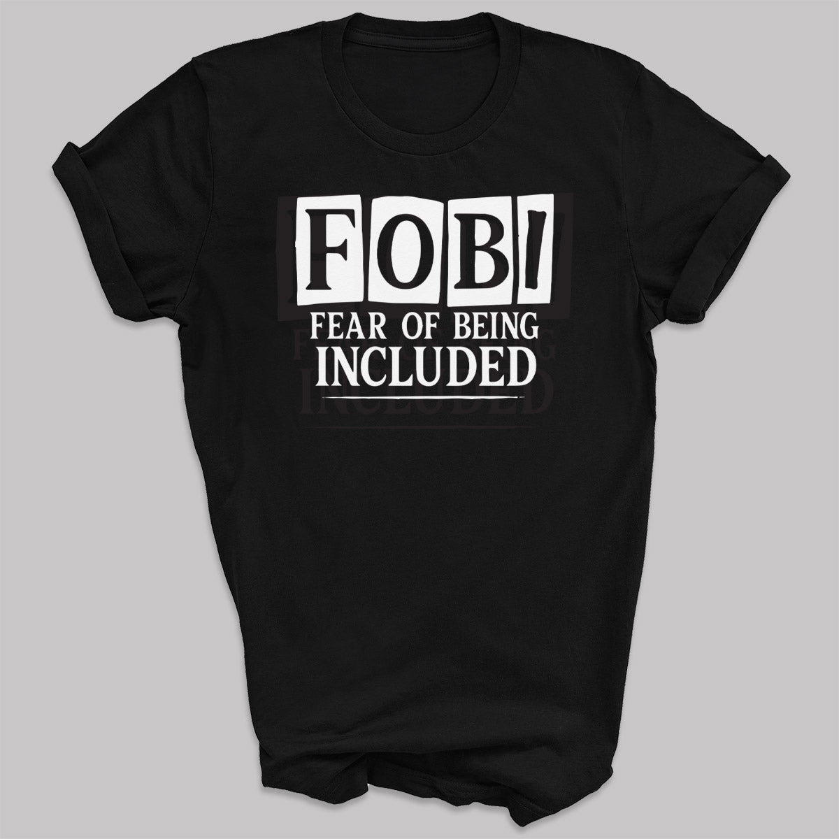 Fear Of Being Included - Adult & Kids T-Shirt, Sweater & Hoodie
