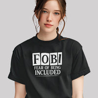 Fear Of Being Included - Adult & Kids T-Shirt, Sweater & Hoodie