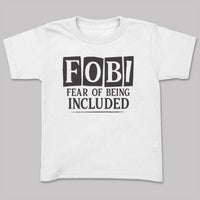 Fear Of Being Included - Adult & Kids T-Shirt, Sweater & Hoodie
