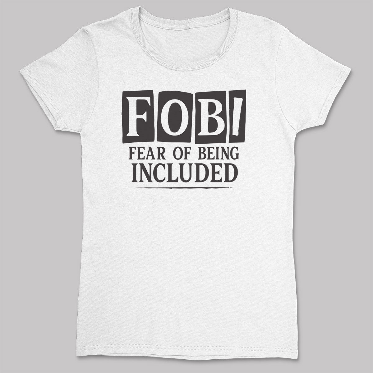 Fear Of Being Included - Adult & Kids T-Shirt, Sweater & Hoodie