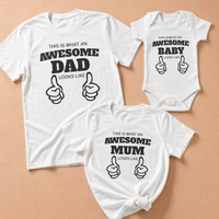 Awesome Dad, Mum & Baby - Whole Family Matching - Family Matching Tops - (Sold Separately)