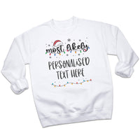PERSONALISED Most Likely To ... - Christmas Jumper Sweatshirt - All Sizes