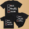 PERSONALISED Nice, Naughty Or... - Family Matching Christmas Tops - Adult, Kids & Baby - (Sold Separately)