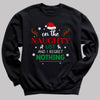 On The Naughty List And I Regret Nothing - Christmas Jumper Sweatshirt - Adult & Kids - All Sizes
