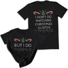 I Don't Do Matching & But I Do - Christmas Matching - Christmas Tops - (Sold Separately)