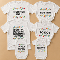 I Don't Do Matching Christmas Outfits White - Family Matching Christmas Tops - Adult, Kids & Baby - (Sold Separately)