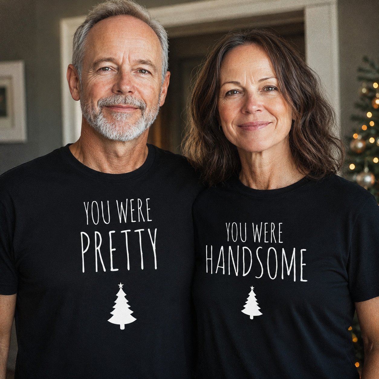 You Were Handsome, You Were Pretty - Couple Matching Christmas Tops - (Sold Separately)