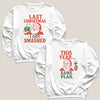 Last Christmas & This Year - Christmas Matching - Christmas Sweaters - (Sold Separately)