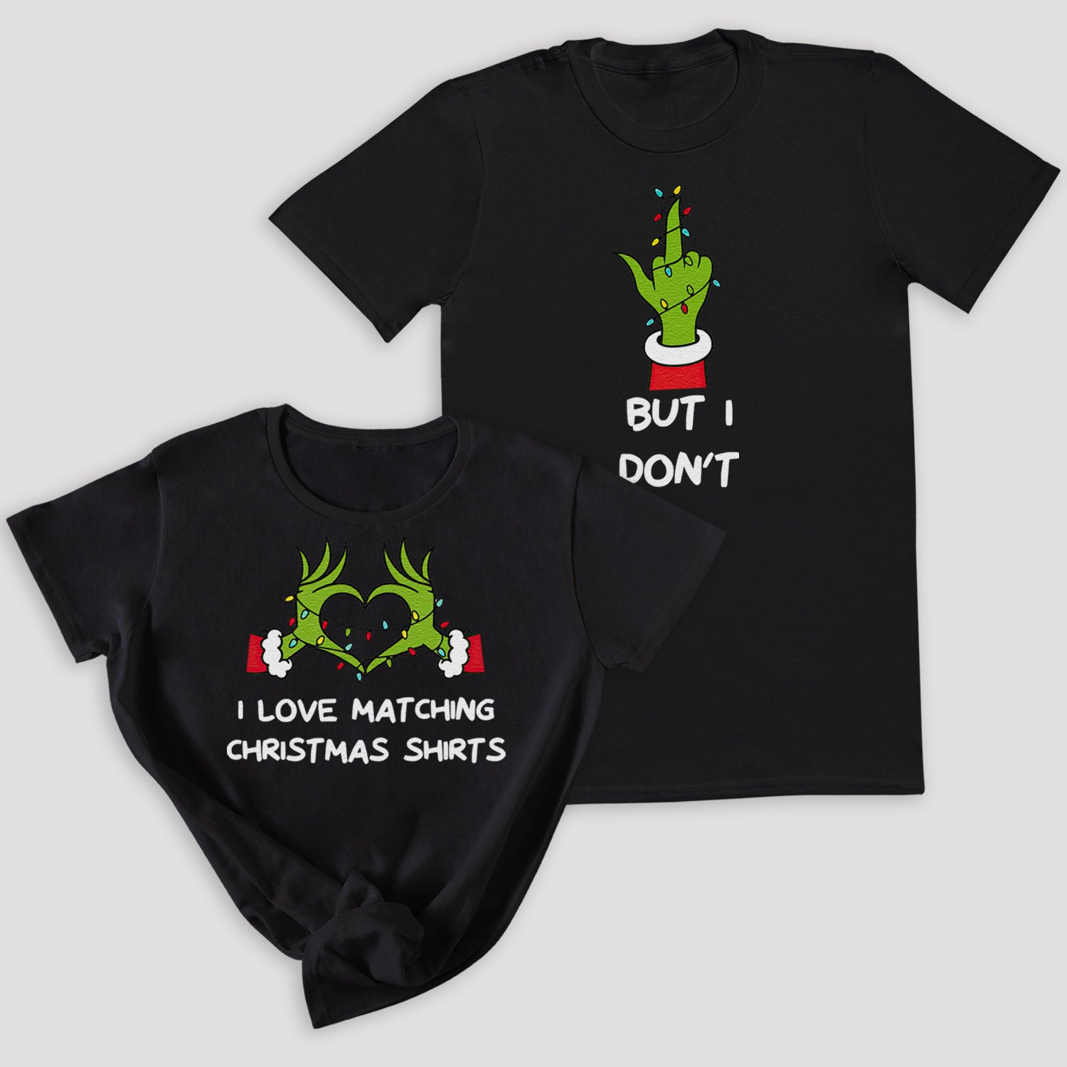 I Love Christmas Matching & But I Don't - Christmas Matching - Christmas Tops - (Sold Separately)