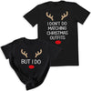 I Don't Do Matching & But I Do Reindeer Design - Christmas Matching - Christmas Tops - (Sold Separately)