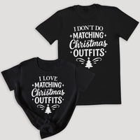 I Don't Do Matching & I Love Matching - Christmas Matching - Christmas Tops - (Sold Separately)