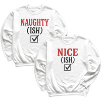 Naughty ish & Nice ish - Christmas Matching - Christmas Sweaters - (Sold Separately)