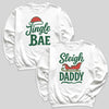 Jingle Bae & Sleigh Daddy - Christmas Matching - Christmas Sweaters - (Sold Separately)