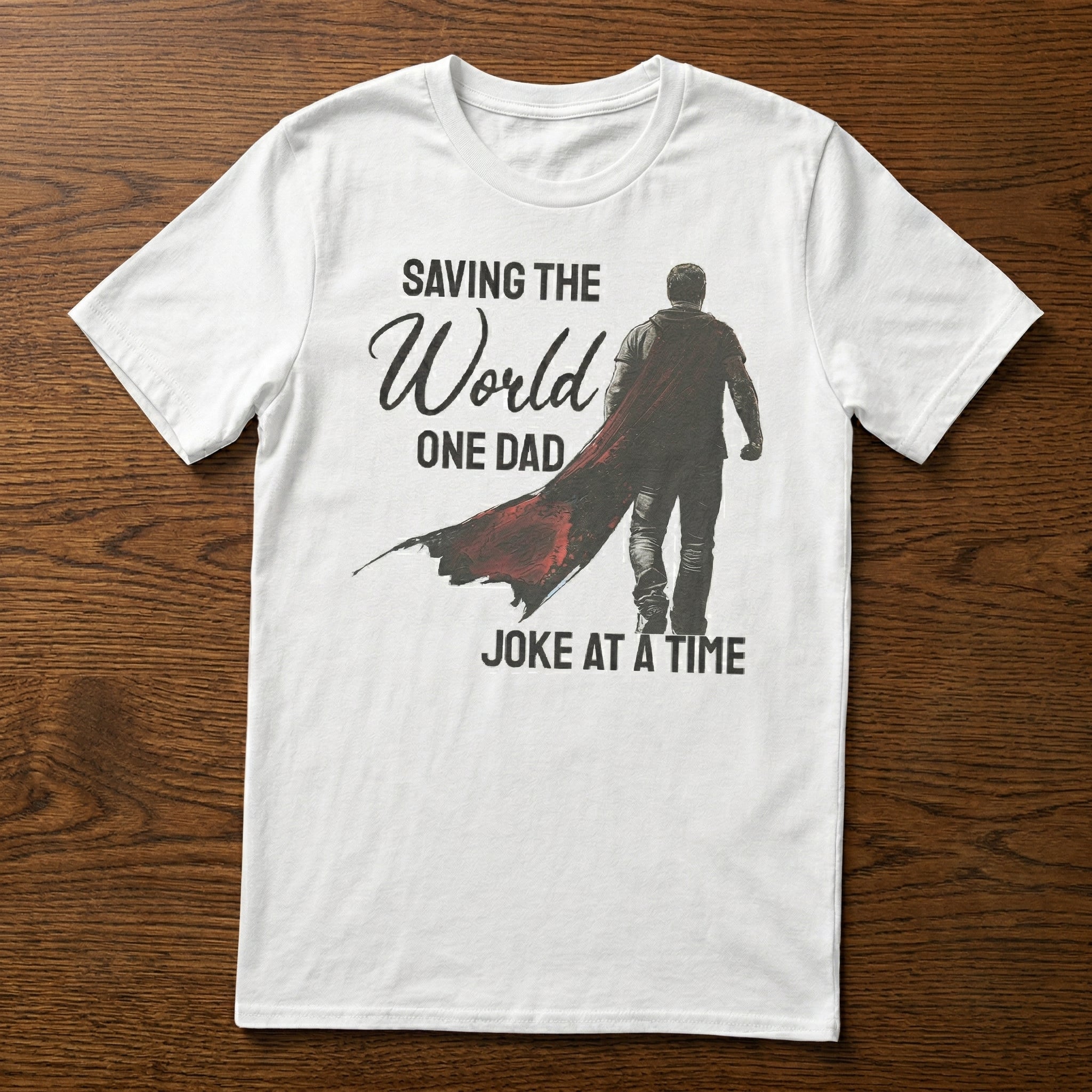 Saving The World One Dad Joke At A Time - Mens T-Shirt - Dads T-Shirt