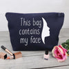 This Bag Contains My Face - Canvas Accessory Make Up Bag