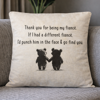 If I Had A Different Fiancé - Printed Cushion Cover