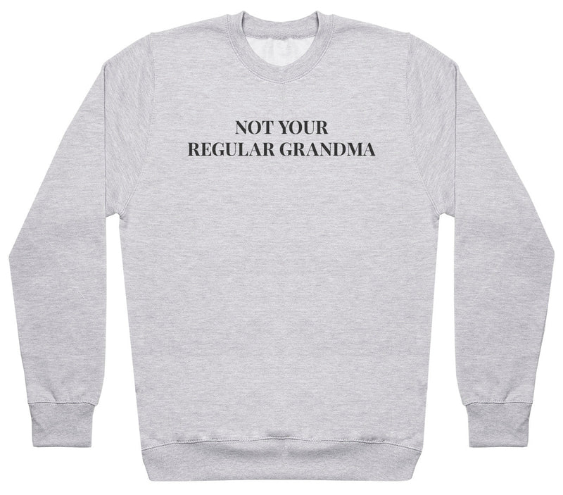 Not Your Regular Grandma - Womens Sweater - Grandma Sweater
