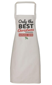 Only The Best Christmas Dinners - Unisex Apron (4784722018353)