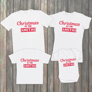 Personalised Christmas At The 'Custom Name' - Family Matching Christmas Tops - White T-Shirts - (Sold Separately)
