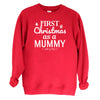 First Christmas As A Mummy Christmas Sweater - Christmas Jumper Sweatshirt - All Sizes